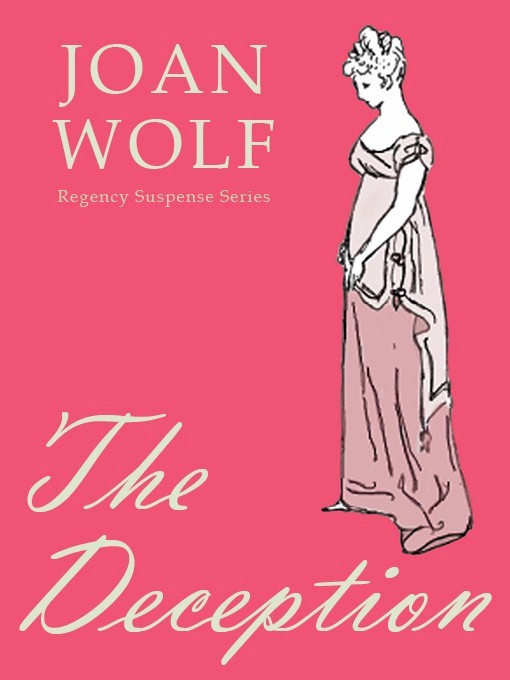 Title details for The Deception by Joan Wolf - Wait list